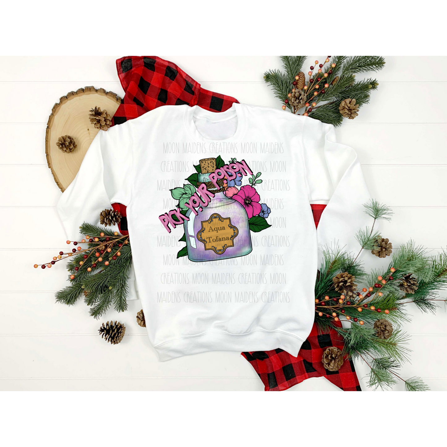 Pick your poison sweatshirt