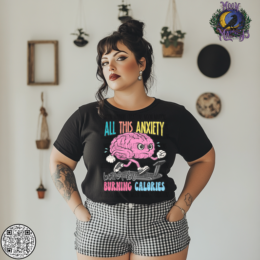 All this anxiety better burn calories sweatshirt