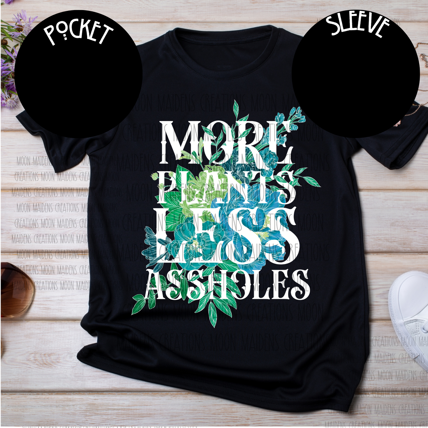 More plants less assholes T shirt