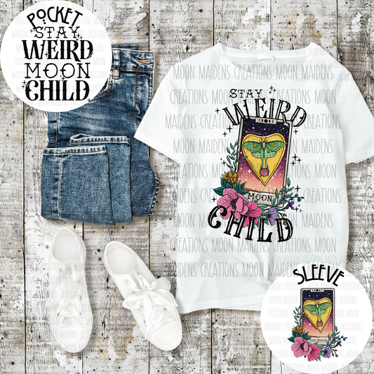 Stay weird moon child T shirt