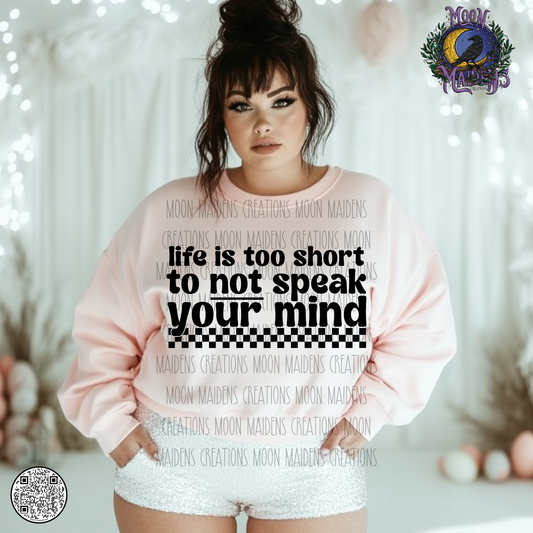 Life is too short sweatshirt