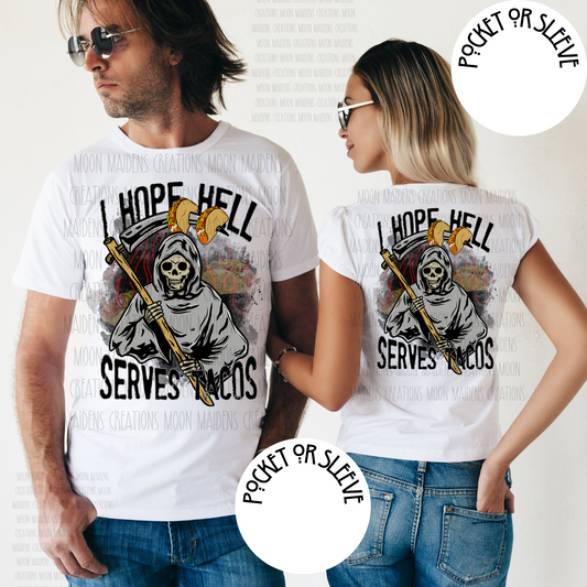 I Hope Hell Serves Tacos sweatshirt
