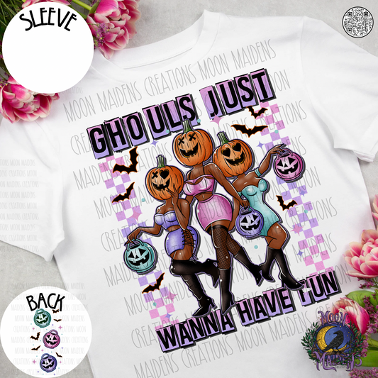 Ghouls just wanna have fun T shirt