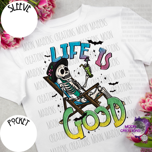 Life is good T shirt