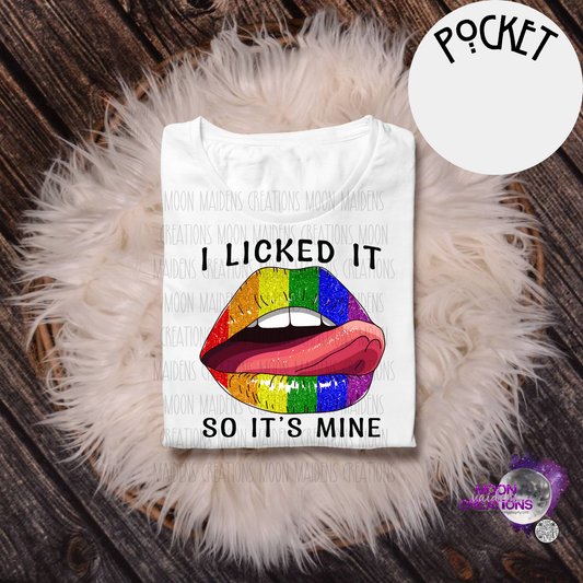 I licked it T shirt