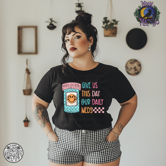 Give us this day our daily meds sweatshirt