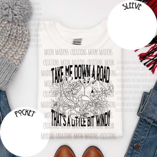 Take me down a road T shirt