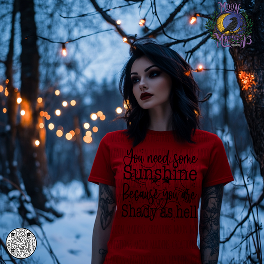 You need some sunshine T shirt