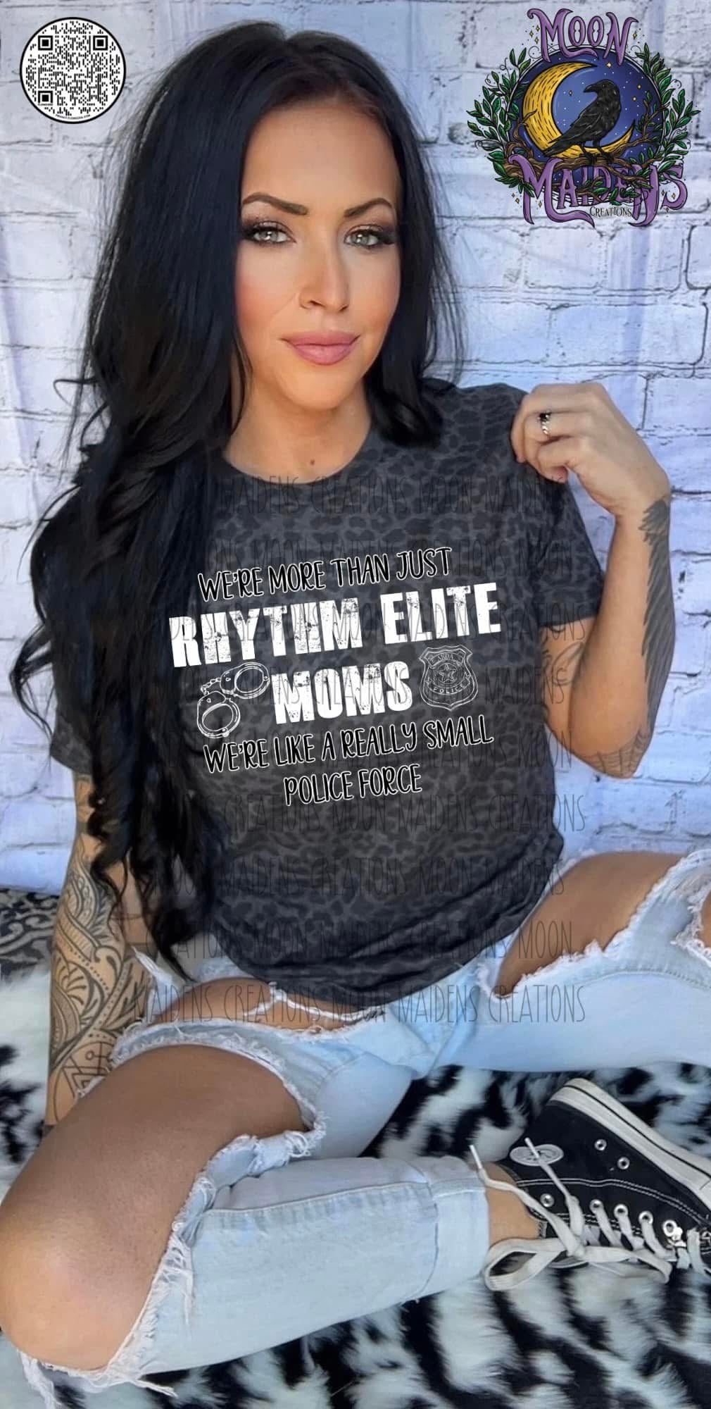 We’re more than just Rhythm Elite Moms T shirt