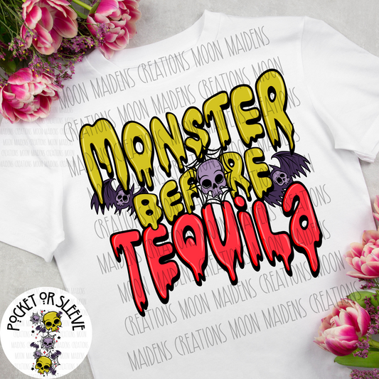 Monster before tequila T shirt