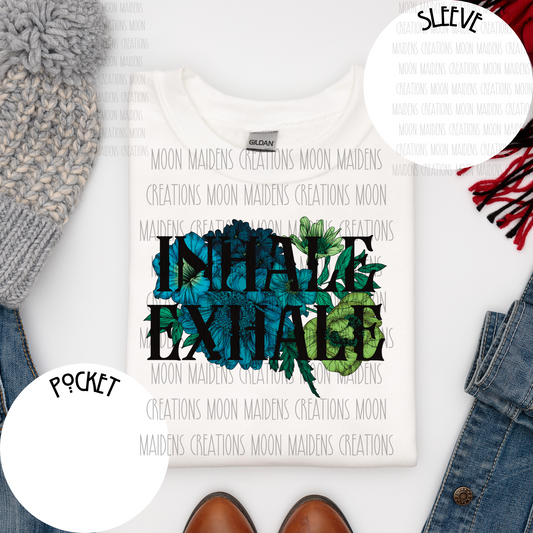 Inhale Exhale T shirt