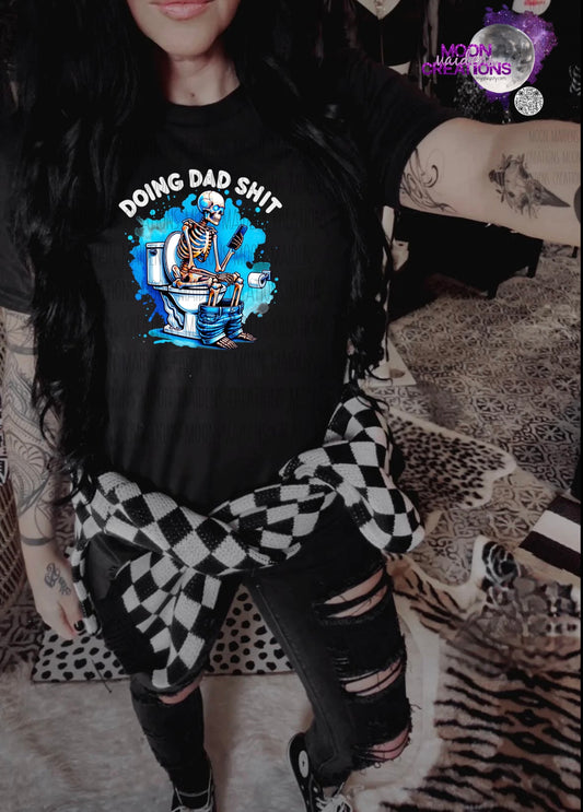 Doing dad shit T shirt