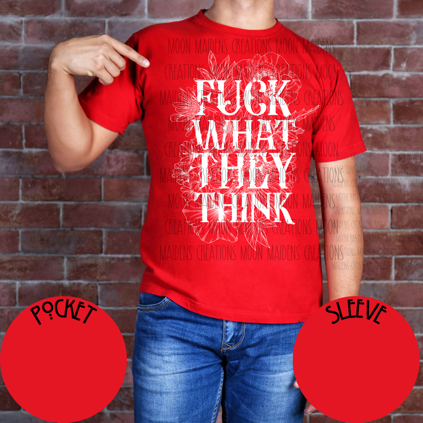 Fuck what they think T shirt