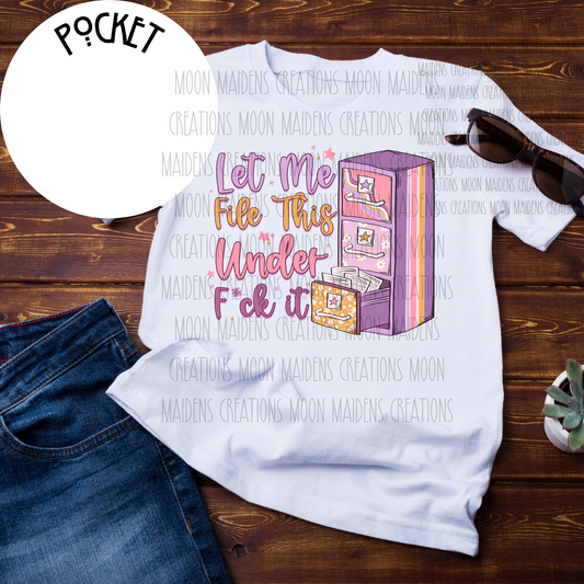 Let me file this T shirt