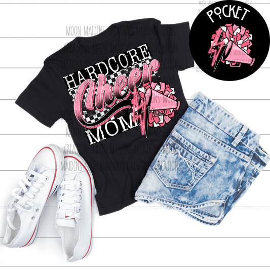 Hardcore cheer mom T shirt