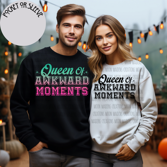 Queen of Awkward Moments T shirt