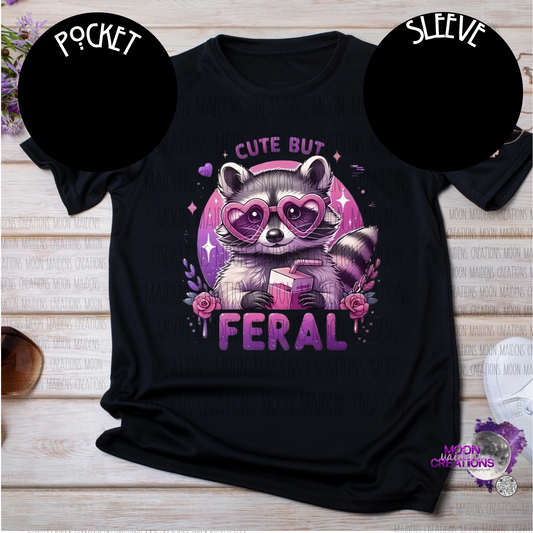 Cute but feral T shirt