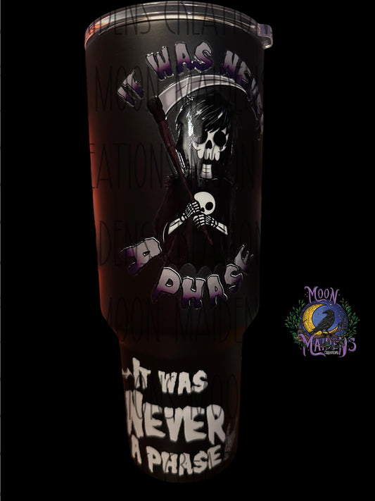 Never a phase 40oz Tumbler