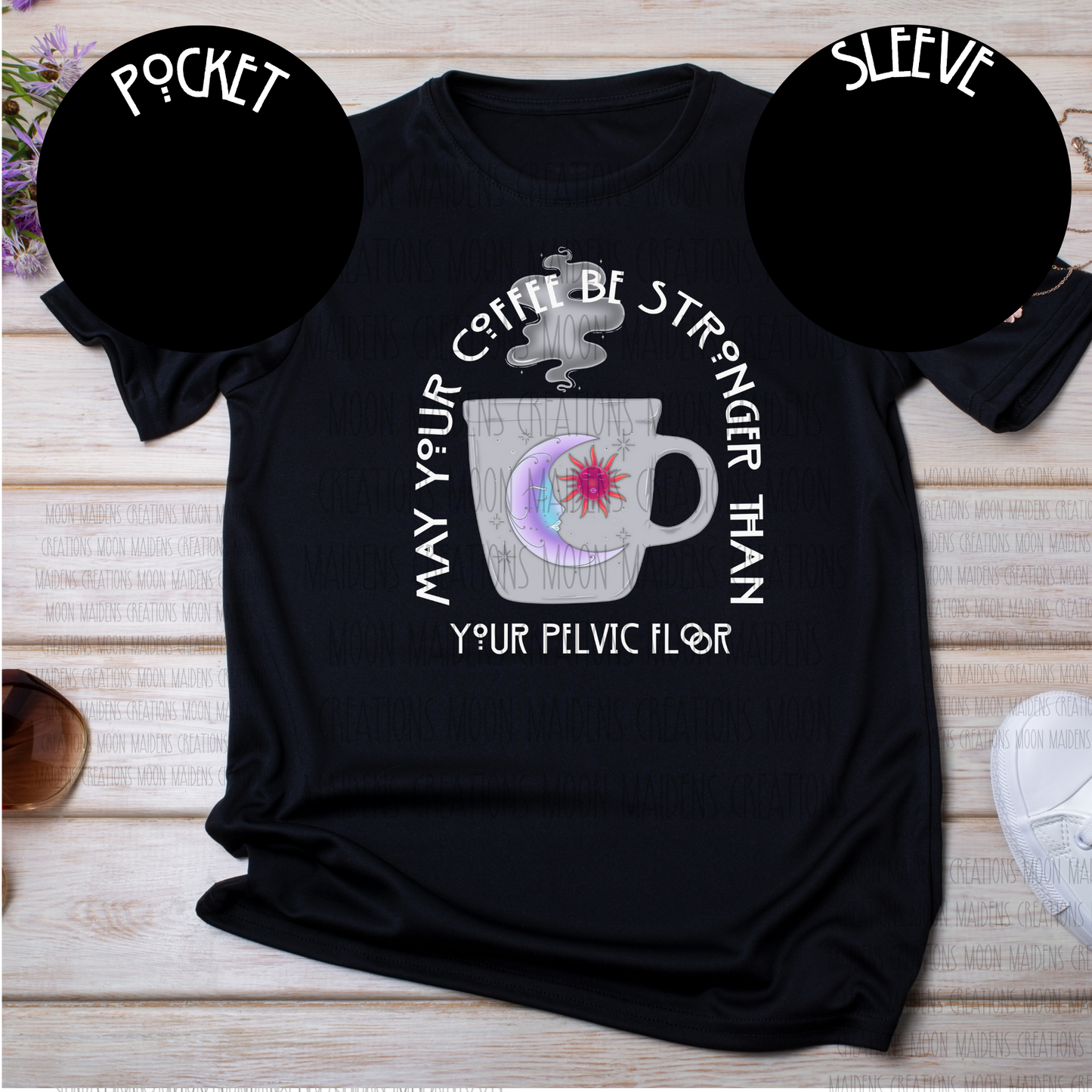 May your coffee be stronger than your pelvic floor Long sleeve