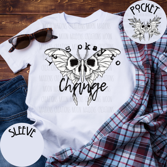It’s Okay to Change sweatshirt