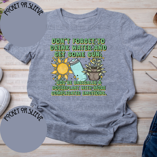 Don’t forget to drink water sweatshirt