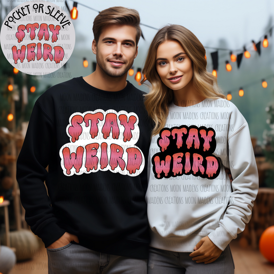 Stay weird long sleeve