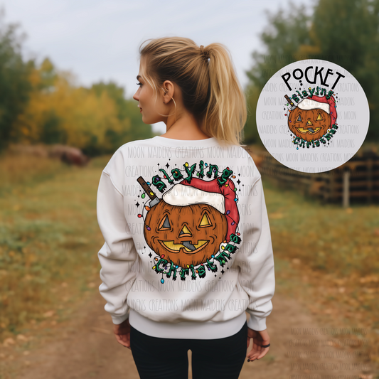 Slaying Christmas  Long sleeve