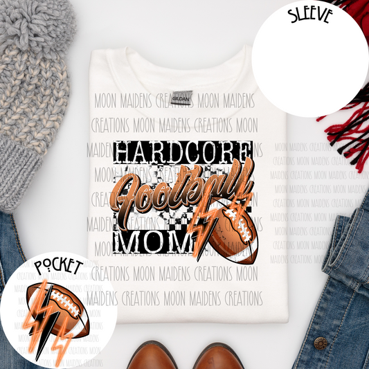 Hardcore football mom Sweatshirt