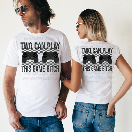 Two can play this game T shirt